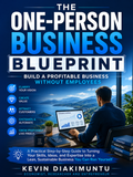 The One-Person Business Blueprint — Build a profitable business without employees